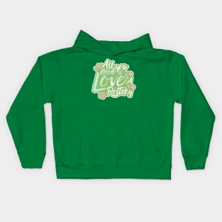 All You Need Is Love And A Rottsky Kids Hoodie